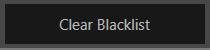 10. Clear Blacklist Button