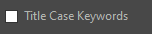 6. Title Case Keywords check
