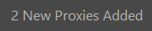 1. New Proxies Added Label